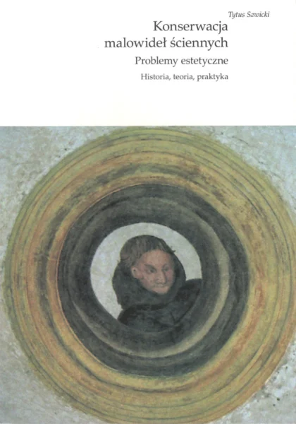 Na okładce widnieje tytuł publikacji, a poniżej fragment malowidła ściennego ujętego w dekoracyjne okręgi z wizerunekiem mężczyzny w centralnym kole