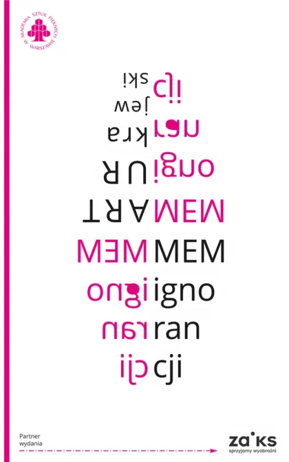 Na białym tle widnieje pośrodku potrójny tytuł publikacji w różnych odbiciach lustrzanych