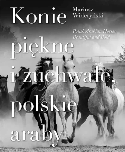 Na czarno-białej okładce widać tytuł publikacji, a w tle galopujące konie