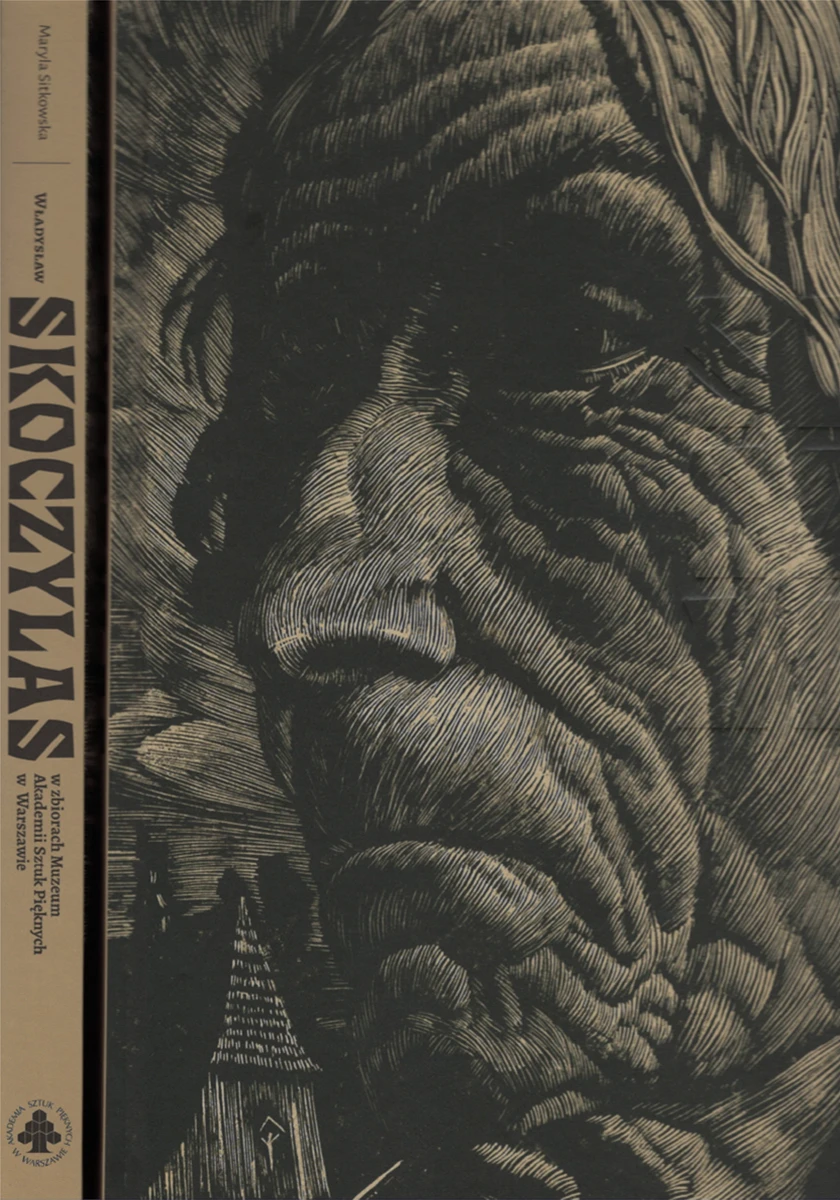 Na okładce widać twarz starszego człowieka autorstwa Władysława Skoczylasa