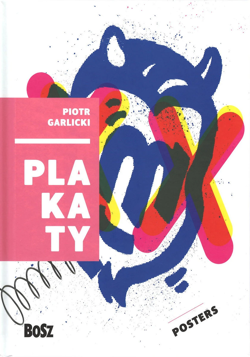 Na białym tle widnieje kolorowa grafika autora oraz tytuł 'Piotr Garlicki. Plakaty'